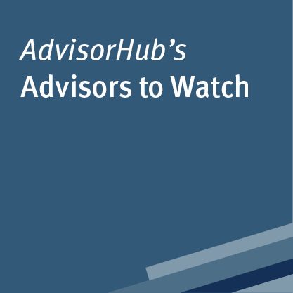 AdvisorHub's Advisors to Watch